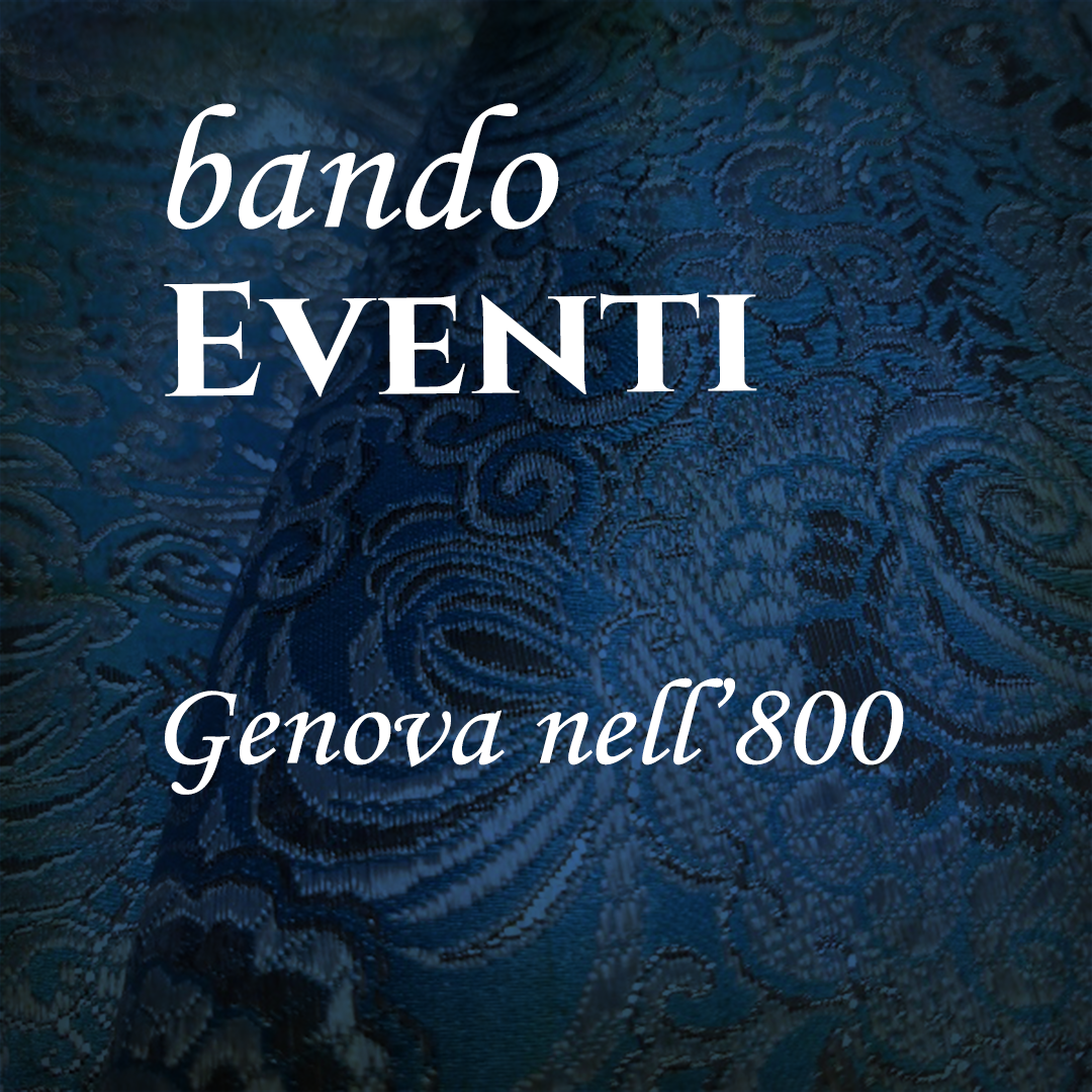 Immagine con scritta Bando eventi Genova nell'800